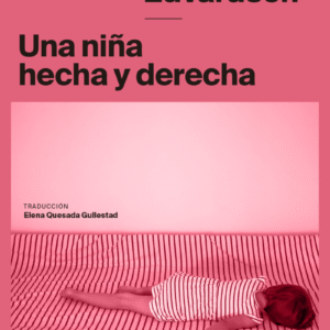 Una niña hecha y derecha