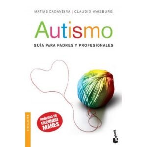 Autismo. Guía para padres y profesionales