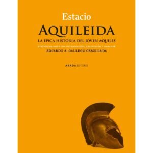 Aquileida. La épica historia del joven Aquiles