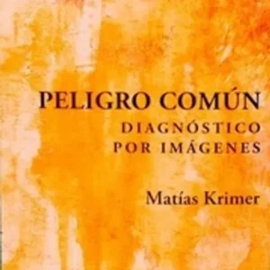 Peligro común. Diagnóstico por imágenes