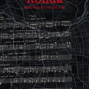 Ronda. Raúl Ruiz lector del cine