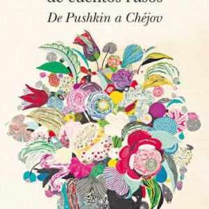 Un siglo de cuentos rusos. De Pushkin a Chéjov