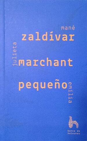 Zaldívar, Marchant, Pequeño