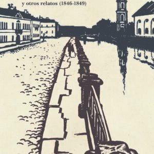 Noches blancas y otros relatos (1846-1849) (Tapa dura)