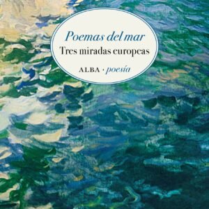 Poemas del mar. Tres miradas europeas