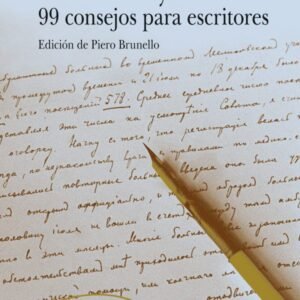 Sin trama y sin final 99. consejos para escritores