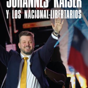 Johannes Kaiser y los nacional-libertarios