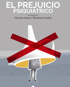 El prejuicio psiquiátrico