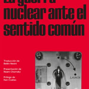 La guerra nuclear ante el sentido común