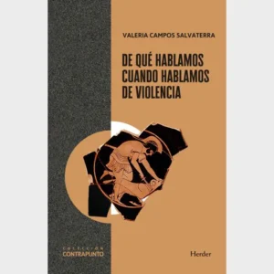 De qué hablamos cuando hablamos de violencia