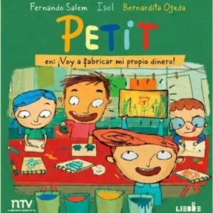 Petit en: ¡voy a fabricar mi propio dinero!