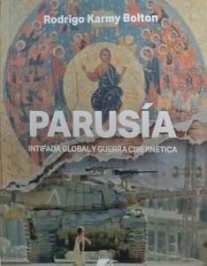Parusía. Intifada global y guerra cibernética