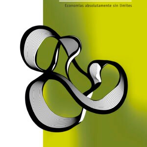 Exocapitalismo. Economías absolutamente sin límites