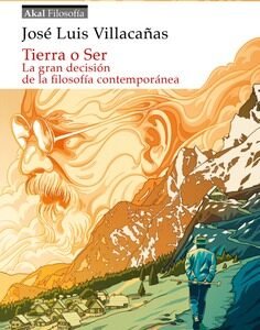 Tierra o Ser. La gran decisión de la filosofía contemporánea