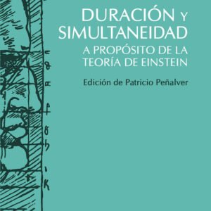 Duración y simultaneidad. A propósito de la teoría de Einstein
