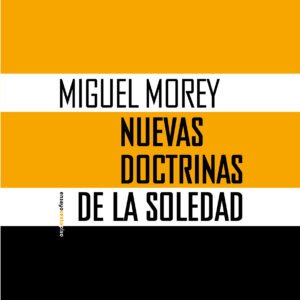 Nuevas doctrinas de la soledad
