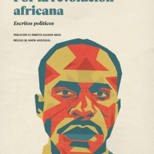 Por la revolución africana. Escritos políticos