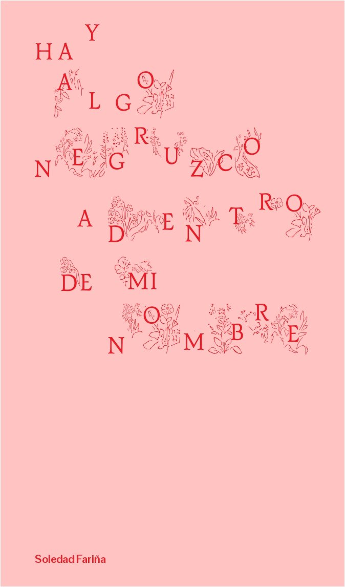 Hay algo negruzco dentro de mi nombre