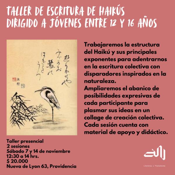 Taller de escritura de Haikús para jóvenes entre 12 y 16 años // Amparo Arias, Astrid Donoso y María José Figueroa [Urdimbre LAB]