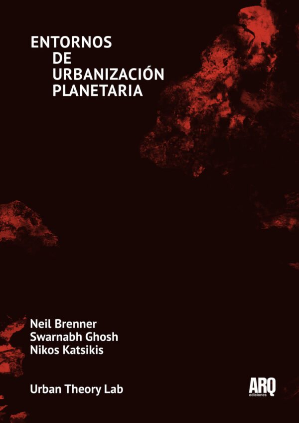 Entornos de urbanización planetaria