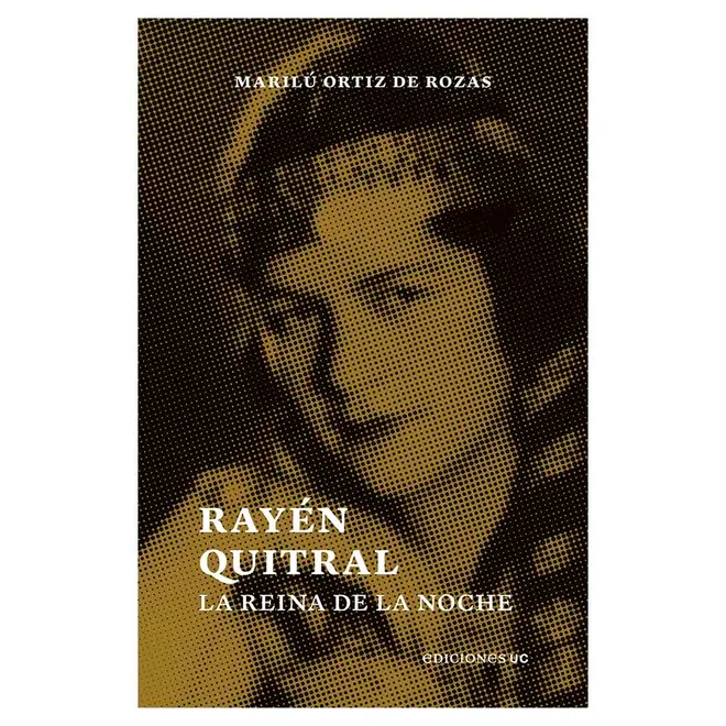 Rayén Quitral. La reina de la noche
